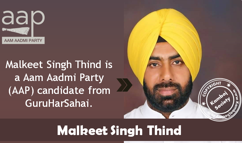 Malkeet Singh Thind - AAP candidate from GuruHarSahai.