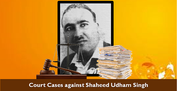 Cases filed against Udham Singh