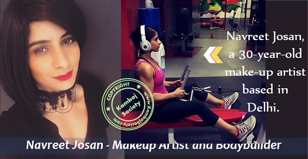 Navreet Josan - A Successful Makeup Artist And A Bodybuilder